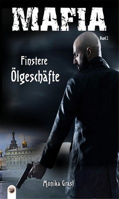 Finstere Ölgeschäfte (eBook, ePUB) - Grasl, Monika