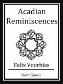 Acadian Reminiscences (eBook, ePUB) Acadian Reminiscences (eBook, ePUB)