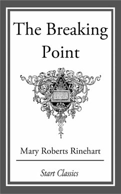 The Breaking Point (eBook, ePUB) - Rinehart, Mary Roberts