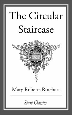 The Circular Staircase (eBook, ePUB) - Rinehart, Mary Roberts