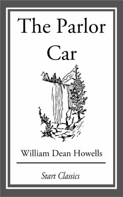 The Parlor Car (eBook, ePUB) - Howells, William Dean