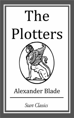 The Plotters (eBook, ePUB) - Blade, Alexander