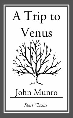 A Trip to Venus (eBook, ePUB) - Munro, John