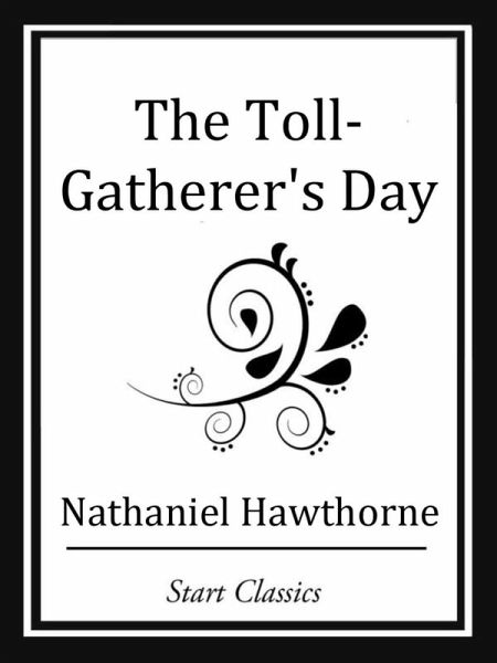 The Toll-Gatherer's Day (eBook, ePUB) The Toll-Gatherer's Day (eBook, ePUB)
