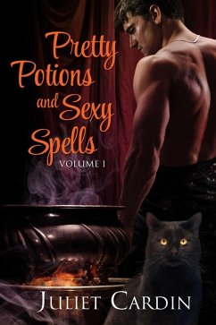 Pretty Potions and Sexy Spells (eBook, ePUB) - Cardin, Juliet