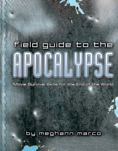 Field Guide to the Apocalypse (eBook, ePUB) - Marco, Meg