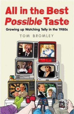All in the Best Possible Taste (eBook, ePUB) - Bromley, Tom