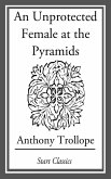 An Unprotected Female at the Pyramids (eBook, ePUB)