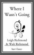 Where I Wasn't Going (eBook, ePUB) - Bild 1