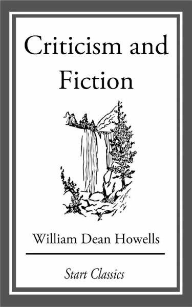 Criticism and Fiction (eBook, ePUB) Criticism and Fiction (eBook, ePUB)
