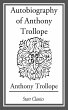 Autobiography of Anthony Trollope... - Bild 1