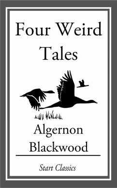 Four Weird Tales (eBook, ePUB) - Blackwood, Algernon