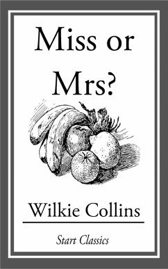 Miss or Mrs? (eBook, ePUB) - Collins, Wilkie