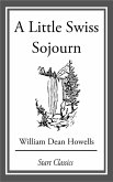 A Little Swiss Sojourn (eBook, ePUB)