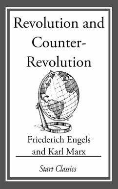 Revolution and Counter-Revolution (eBook, ePUB) - Engels, Friederich