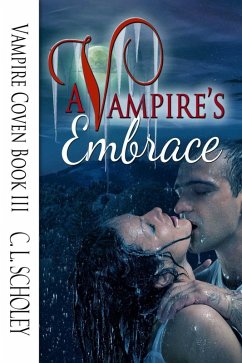 A Vampire's Embrace (eBook, ePUB) - Scholey, C. L.