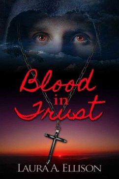 Blood In Trust (eBook, ePUB) - Ellison, Laura