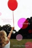 Positively (eBook, ePUB)