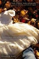 Living Dead Girl (eBook, ePUB) - Scott, Elizabeth