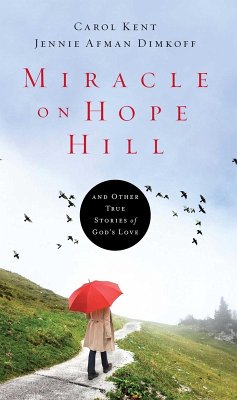 Miracle on Hope Hill (eBook, ePUB) - Kent, Carol; Dimkoff, Jennie Afman