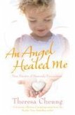 An Angel Healed Me (eBook, ePUB)
