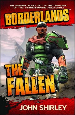 Borderlands: The Fallen (eBook, ePUB) - Shirley, John Borderlands: The Fallen (eBook, ePUB) - Shirley, John