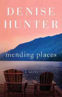 Mending Places (eBook, ePUB) - Hunter, Denise