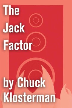 The Jack Factor (eBook, ePUB) - Klosterman, Chuck