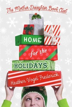 Home for the Holidays (eBook, ePUB) - Frederick, Heather Vogel