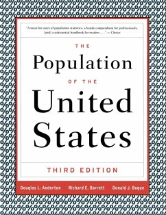The Population of the United States (eBook, ePUB) - Barrett, Richard E.; Bogue, Donald J.; Anderton, Douglas L.