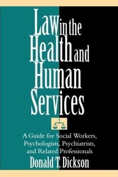 Law in the Health and Human Services (eBook, ePUB) - Dickson, Donald T.