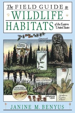 The Field Guide to Wildlife Habitats of the Eastern Un (eBook, ePUB) - Benyus, Janine M.