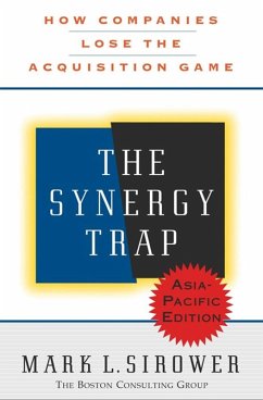 The Synergy Trap, Asia-Pacific Edition (eBook, ePUB) - Sirower, Mark L.