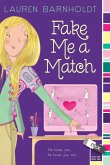 Fake Me a Match (eBook, ePUB) Fake Me a Match (eBook, ePUB)