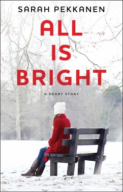 Cover All Is Bright (eBook, ePUB)