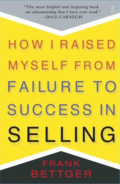 How I Raised Myself From Failure (eBook, ePUB) - Bettger, Frank