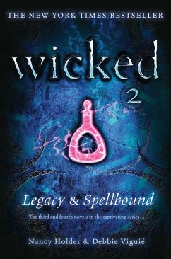 Cover Wicked: Legacy & Spellbound (eBook, ePUB)