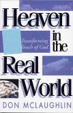 Heaven in the Real World (eBook, ePUB)