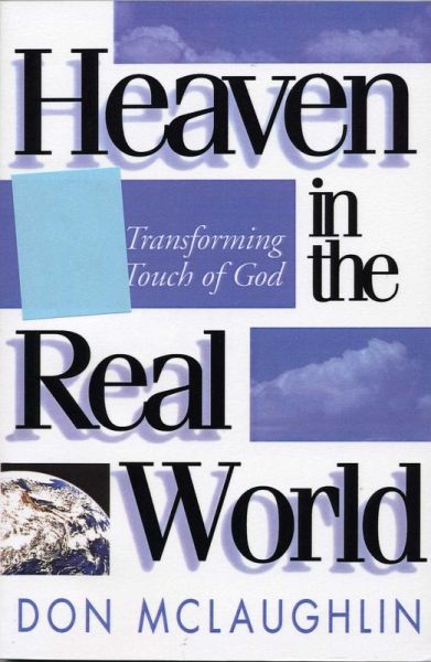 Heaven in the Real World (eBook, ePUB)