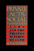 Private Acts, Social Consequences (eBook, ePUB)