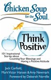 Chicken Soup for the Soul: Think Positive (eBook, ePUB)