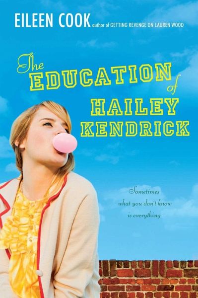 The Education of Hailey Kendrick (eBook, ePUB) The Education of Hailey Kendrick (eBook, ePUB)