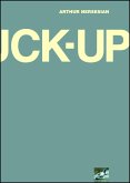 The Fuck Up (eBook, ePUB) The Fuck Up (eBook, ePUB)