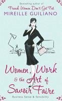 Women, Work, and the Art of Savoir Faire (eBook, ePUB) - Guiliano, Mireille