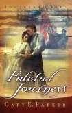 Fateful Journeys (eBook, ePUB)