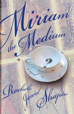 Miriam the Medium (eBook, ePUB) - Shapiro, Rochelle