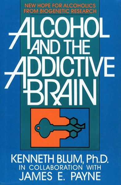 Alcohol and the Addictive Brain (eBook, ePUB) Alcohol and the Addictive Brain (eBook, ePUB)