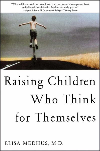 Raising Children Who Think for Themselves (eBook, ePUB)