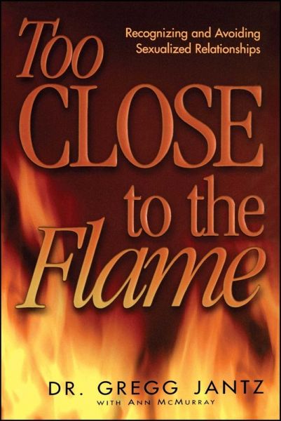 Too Close to the Flame (eBook, ePUB) Too Close to the Flame (eBook, ePUB)
