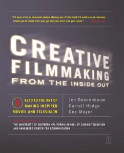 Creative Filmmaking from the Inside Out (eBook, ePUB) - Dannenbaum, Jed; Hodge, Carroll; Mayer, Doe